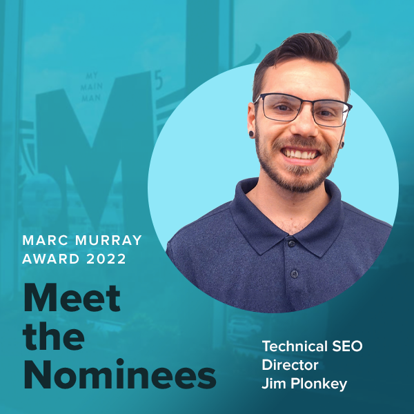 A man smiles along the words "Meet the Nominee, Technical SEO Director Jim Plonkey"